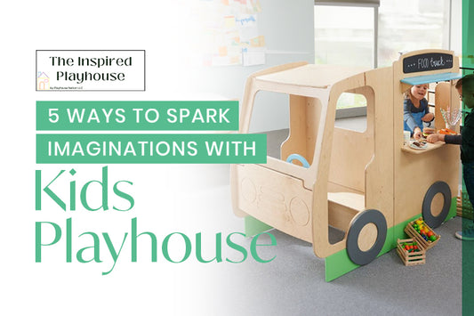 5 Ways to Spark Imaginations With Kids' Playhouse