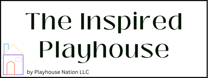 Why Buy From The Inspired Playhouse 